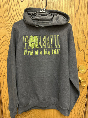 Pickleball-Kind of a Big Dill (Hoodie applique)